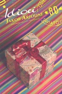 Idioci. Pięć bajek - Jakob Arjouni