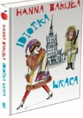 Idiotka wraca - Hanna Bakuła