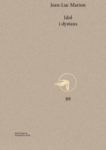Idol i dystans - Jean-Luc Marion