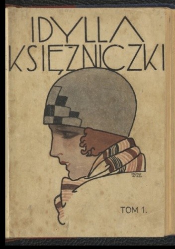 Idylla księżniczki tom 1 - Elizabeth von Arnim