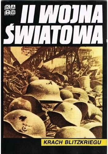 II Wojna Światowa. Krach Blitzkriegu - praca zbiorowa