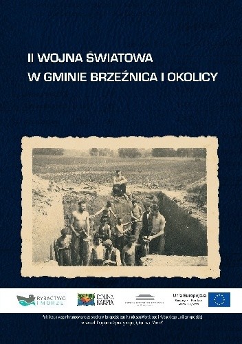 II wojna światowa w gminie Brzeźnica i okolicy - Wiesława Jarguz