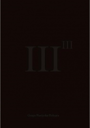 III III - Grupa Poetycka Rebjata