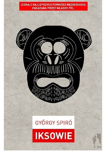 Iksowie - György Spiró