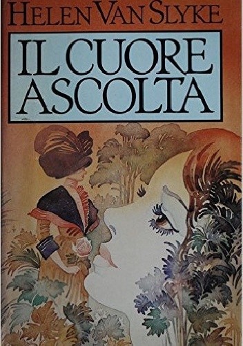 Il cuore ascolta - Helen van Slyke