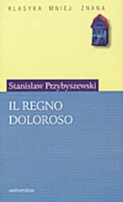 Il regno doloroso - Stanisław Przybyszewski