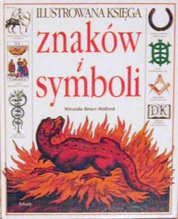 Ilustrowana księga znaków i symboli - Miranda Bruce-Mitford