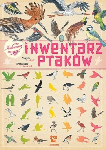 Ilustrowany inwentarz ptaków - Virginie Aladjidi