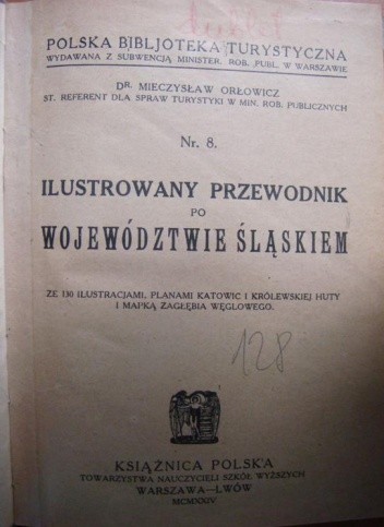Ilustrowany przewodnik po województwie śląskiem - Mieczysław Orłowicz