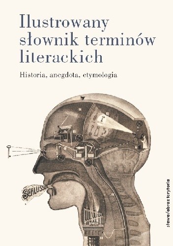 Ilustrowany słownik terminów literackich. Historia, anegdota, etymologia - Aleksander Nawarecki