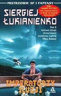 Imperatorzy iluzji - Siergiej Łukjanienko