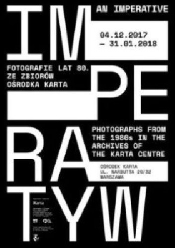 Imperatyw. Fotografie lat 80. Ze zbiorów Ośrodka Karta - Marianna Michałowska