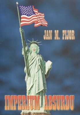 Imperium absurdu - Jan M. Fijor