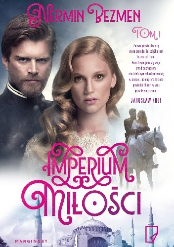 Imperium miłości. Tom 1 - Nermin Bezmen