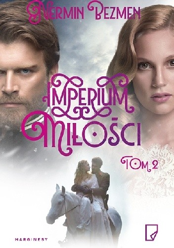 Imperium miłości. Tom 2 - Nermin Bezmen