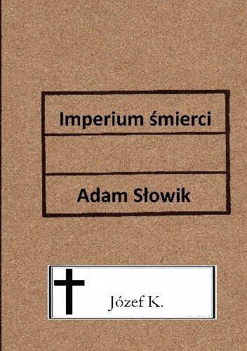 Imperium śmierci - Adam Słowik