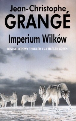 Imperium wilków - Jean-Christophe Grangé