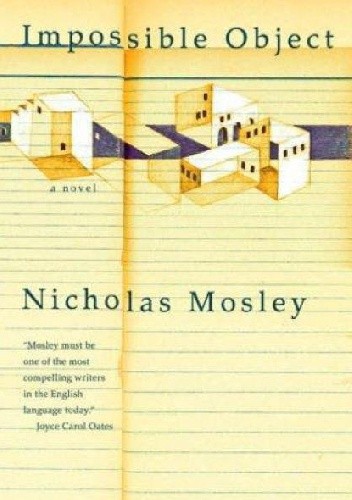 Impossible Object - Nicholas Mosley