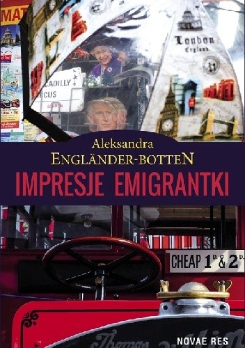 Impresje emigrantki - Aleksandra Engländer-Botten