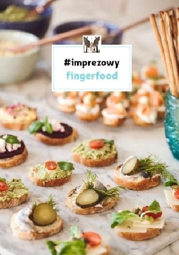 #imprezowy fingerfood - Nicole Sochacki-Wójcicka