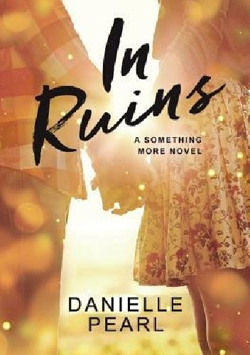 In Ruins - Danielle Pearl