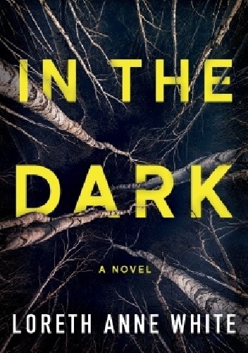 In the Dark - Loreth Anne White