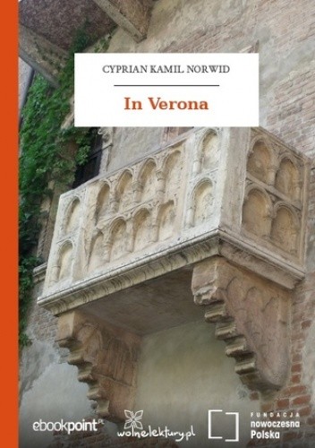 In Verona - Cyprian Kamil Norwid
