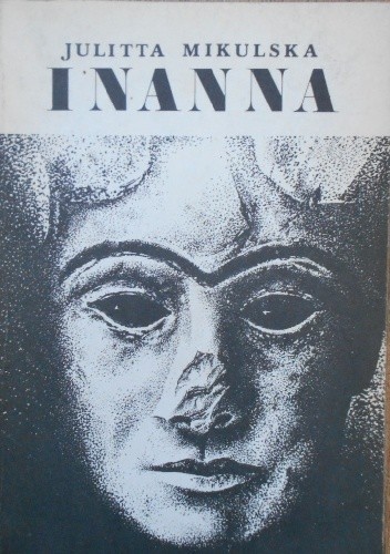 Inanna - Julitta Mikulska-Bernaś
