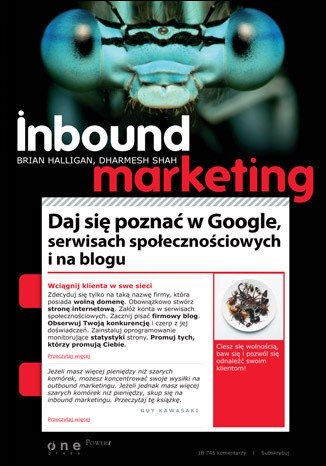 Inbound Marketing. Daj się poznać w Google, serwisach społecznościowych i na blogu - Brian Halligan