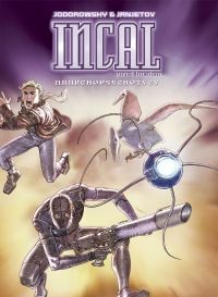 Incal: Przed Incalem 4: Anarchopsychotycy - Alexandro Jodorowsky