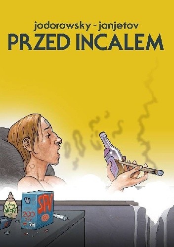 Incal: Przed Incalem - Alexandro Jodorowsky