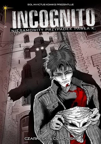 Incognito #1: A imię jego... - Łukasz Ciżmowski