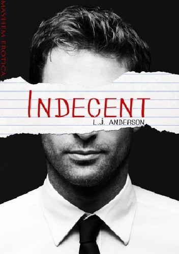 Indecent - L.J. Anderson