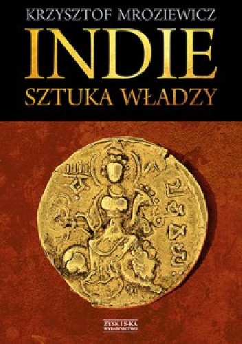Indie. Sztuka władzy - Krzysztof Mroziewicz