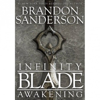 Infinity Blade: Awakening - Brandon Sanderson