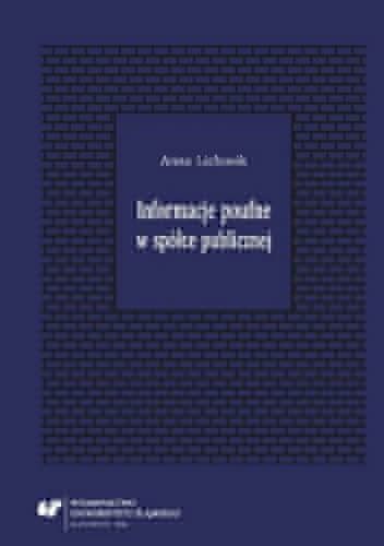Informacje poufne w spółce publicznej - Lichosik Anna
