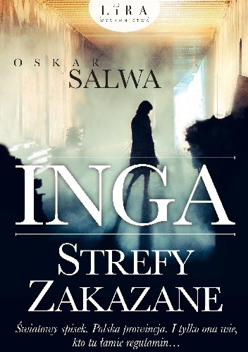 Inga. Strefy zakazane - Oskar Salwa