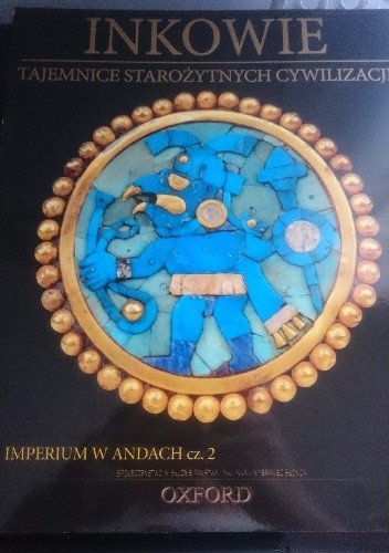 Inkowie. Imperium w Andach cz. 2 - praca zbiorowa