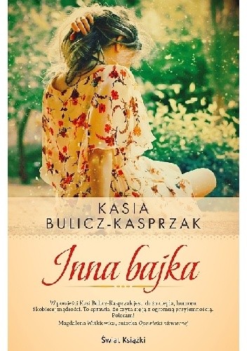 Inna bajka - Kasia Bulicz-Kasprzak