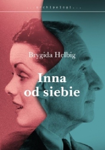 Inna od siebie - Brygida Helbig