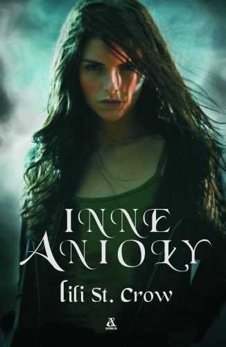 Inne anioły - Lili St. Crow