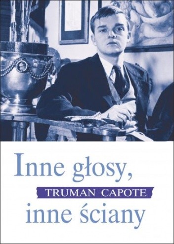 Inne głosy, inne ściany - Truman Capote