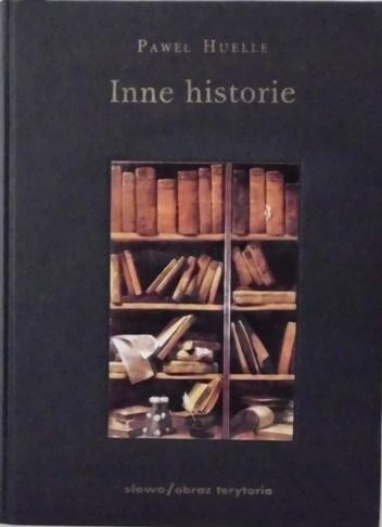 Inne historie - Paweł Huelle