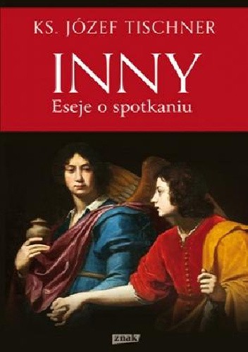 Inny. Eseje o spotkaniu - Józef Tischner