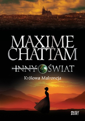 Inny świat. Królowa Malroncja - Maxime Chattam