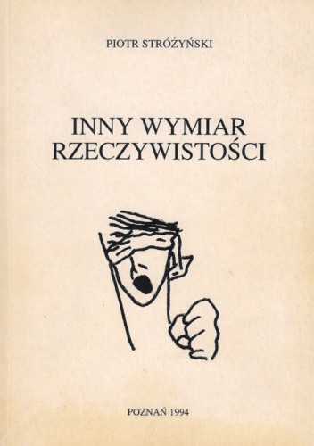 Inny wymiar rzeczywistości - Piotr Stróżyński