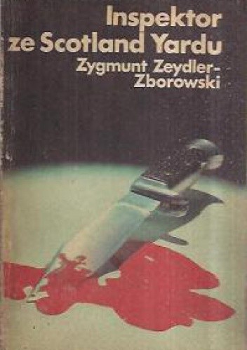 Inspektor ze Scotland Yardu - Zygmunt Zeydler-Zborowski
