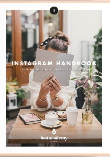 Instagram Handbook, czyli wszystko, co musicie wiedzieć o #instaświecie - Joanna Banaszewska