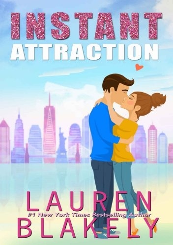 Instant Attraction - Lauren Blakely
