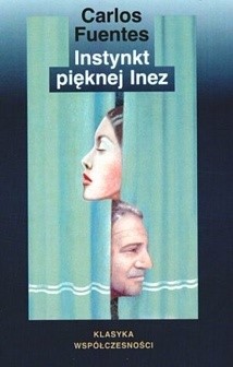 Instynkt pięknej Inez - Carlos Fuentes